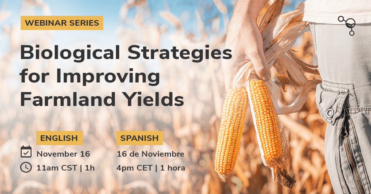 Webinar Series: Biological Strategies For Improving Farmland Yields